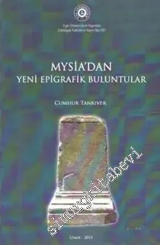 Mysia'dan Yeni Epigrafik Buluntular -        2013