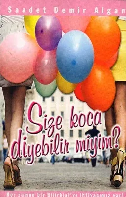 Size Koca Diyebilir Miyim?