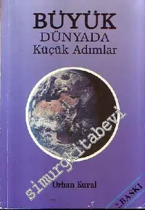 Büyük Dünyada Küçük Adımlar: Gezi Notları -