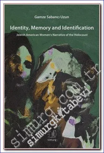 Identity Memory and Identification : Jewish American Women's Narrative