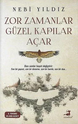 Zor Zamanlar Güzel Kapılar Açar