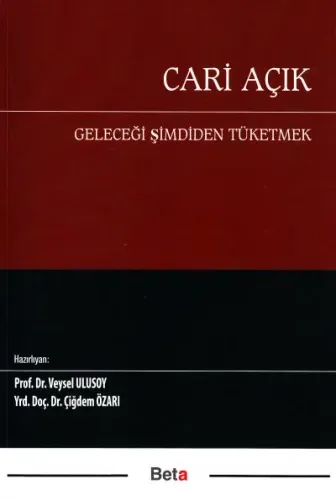 Cari Açık ( Geleceği Şimdiden Tüketmek )
