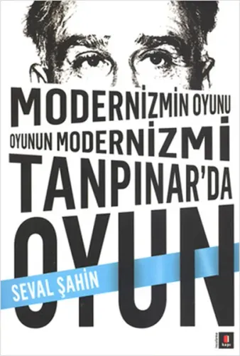 Modernizmin Oyunu Oyunun Modernizmi: Tanpınar'da Oyun