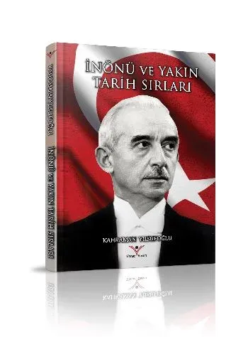 İnönü Ve Yakın Tarih Sırları
