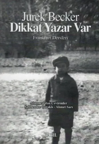 Dikkat Yazar Var; Frankfurt Dersleri