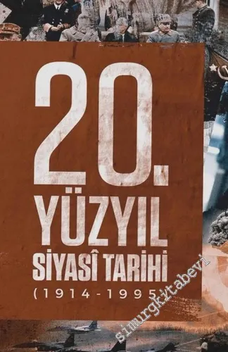 20. Yüzyıl Siyasi Tarihi 1914 - 1995 -         2021
