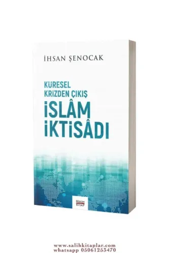 Küresel Krizden Çıkış İslam İktisadı