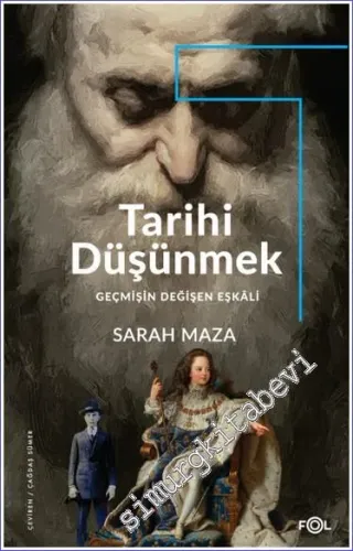 Tarihi Düşünmek : Geçmişin Değişen Eşkali -         2022