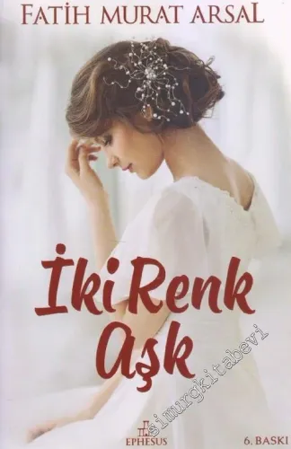 İki Renk Aşk CİLTLİ -         2015