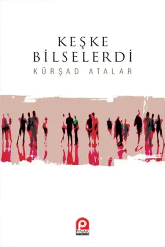 Keşke Bilselerdi