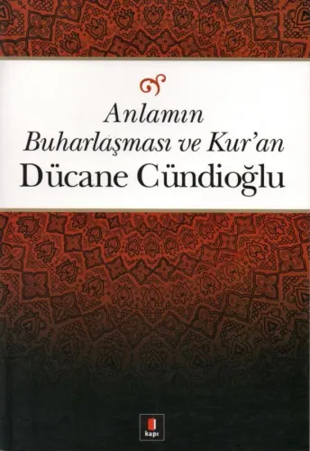 Anlamın Buharlaşması ve Kur'an