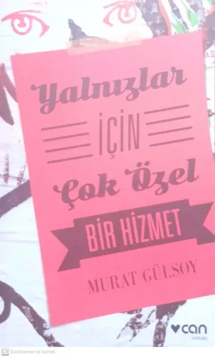 Yalnızlar İçin Çok Özel Bir Hizmet