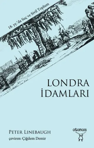 Londra İdamları; 18. yy.'da Suç ve Sivil Toplum