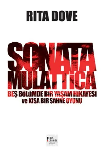 Sonata Mulattica; Beş Bölümde Bir Yaşam Hikayesi ve Kısa Bir Sahne Oyunu