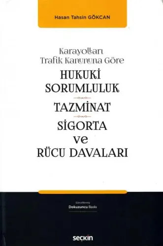 Hukuki Sorumluluk, Tazminat, Sigorta, Rücu Davaları