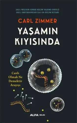 Yaşamın Kıyısında 2021 Wılson Edebi Bilim Yazımı Ödülü 2021 Smıthsonıan İlk On Bilim Kitabı