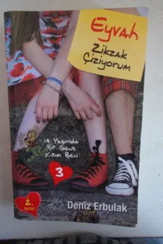 14 Yaşında Bir Genç Kızım Ben 3 - Eyvah Zikzak Çiziyorum Deniz Erbulak