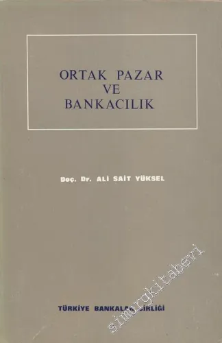 Ortak Pazar ve Bankacılık -