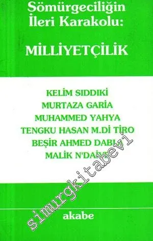 Sömürgeciliğin İleri Karakolu : Milliyetçilik -