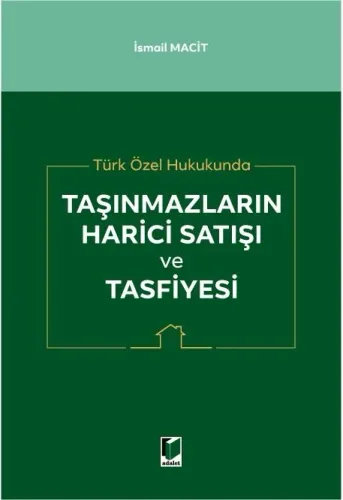 Taşınmazların Harici Satışı ve Tasfiyesi