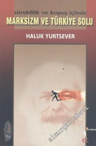 Süreklilik ve Kopuş İçinde: Marksizm ve Türkiye Solu -        2002