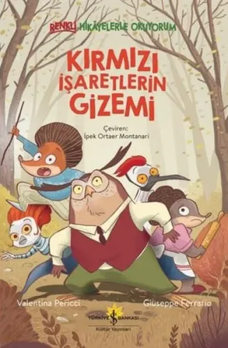 Kırmızı İşaretlerin Gizemi - Renkli Hikayelerle Okuyorum