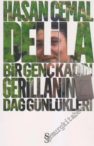Delila: Bir Genç Kadın Gerillanın Dağ Günlükleri -