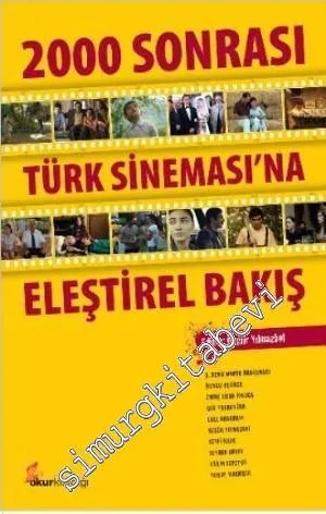 2000 Sonrası Türk Sineması’na Eleştirel Bakış -