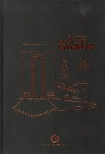 Bir Milletin Yeniden Dirilişi Çanakkale
