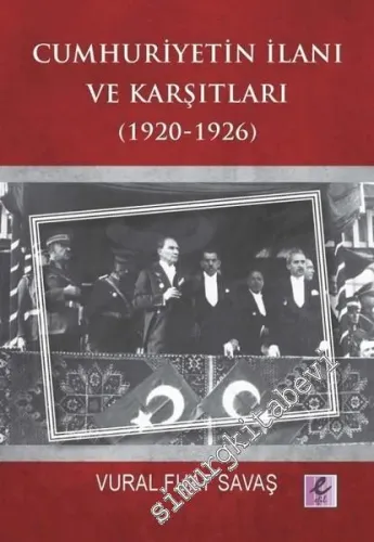 Cumhuriyetin İlanı ve Karşıtları 1920 - 1926 -         2018