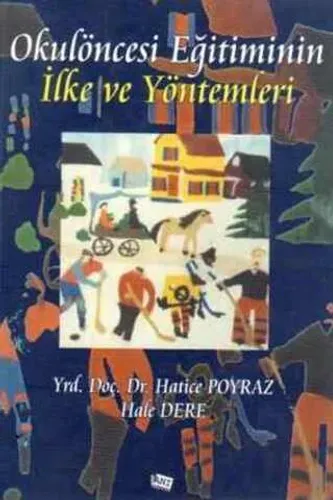 Okulöncesi Eğitiminin İlke ve Yöntemleri