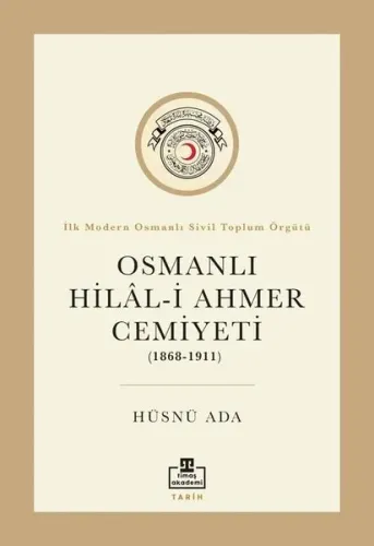 Osmanlı Hilal-i Ahmer Cemiyeti (1868 – 1911)