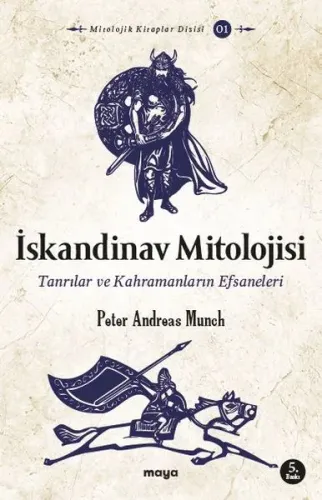 İskandinav Mitolojisi; Tanrılar ve Kahramanların Efsaneleri