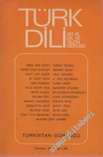 Türk Dili, Aylık Dil ve Yazın Dergisi, Türkistan Günlüğü - 310  XXXVI  27  Temmuz 1977