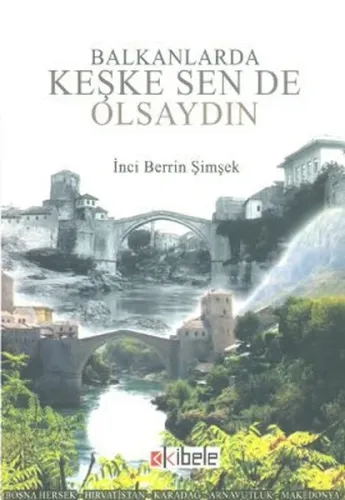 Balkanlarda Keşke Sen de Olsaydın