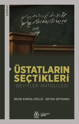 Üstatların Seçtikleri -Beyitler Antolojisi-