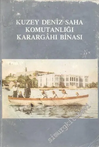 Kuzey Deniz Saha Komutanlığı Karargahı Binası -