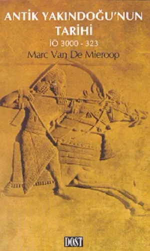 Antik Yakındoğunun Tarihi; İ.Ö. 3000 - 323