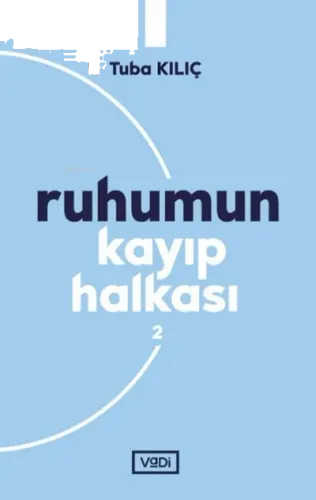 Ruhumun Kayıp Halkası - 2