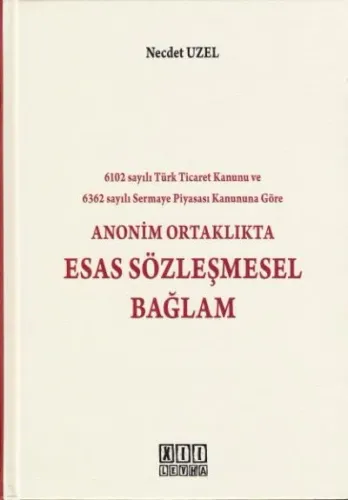 Anonim Ortaklıkta Esas Sözleşmesel Bağlam