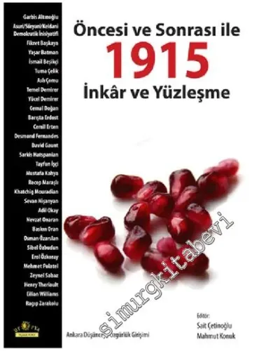 Öncesi ve Sonrası İle 1915: İnkâr ve Yüzleşme -