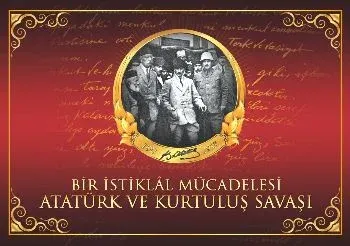 Atatürk ve Kurtuluş Savaşı
