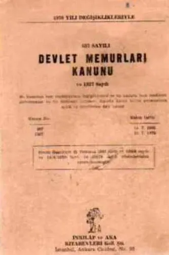 657 Sayılı Devlet Memurları Kanunu ve 1327 Sayılı