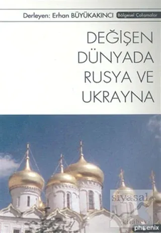 Değişen Dünyada Rusya ve Ukrayna