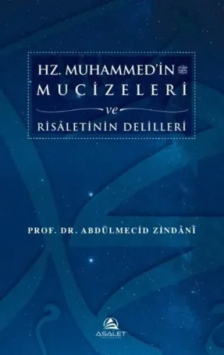 Hz. Muhammed’in (s.a.s.) Mucizeleri ve Risâletinin Delilleri