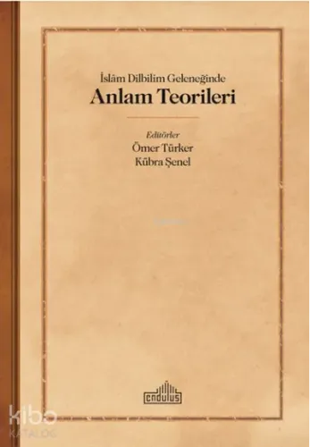 İslam Dilbilim Geleneğinde Anlam Teorileri