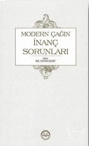 Modern Çağın İnanç Sorunları