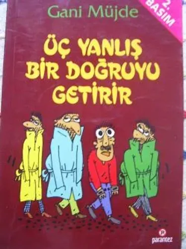 Üç Yanlış Bir Doğruyu Getirir