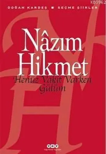 Henüz Vakit Varken Gülüm