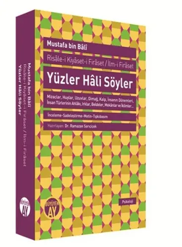 Yüzler Hali Söyler;Risâle-i Kiyâset-i Firâset / İlm-i Firâset